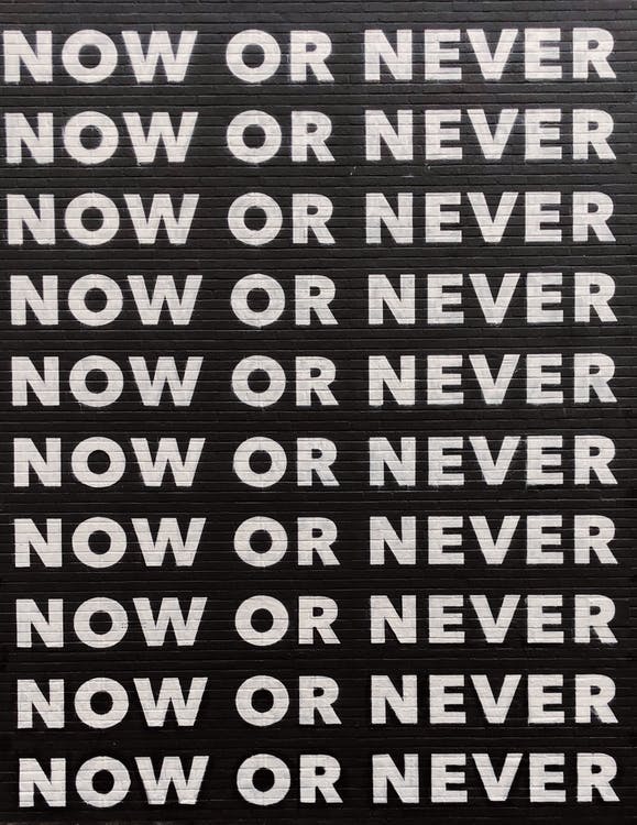 nu eller aldrig